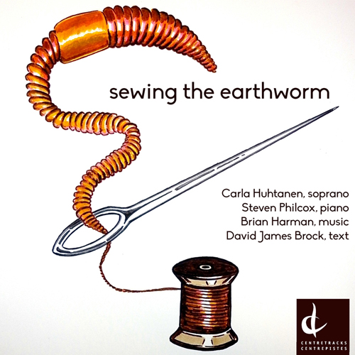 Sewing the Earthworm - Canadian Music Centre