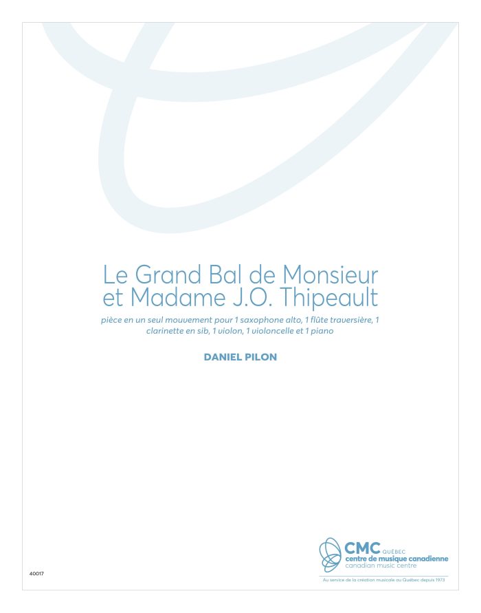 Le Grand bal de Monsieur et Madame J.O. Thipeault