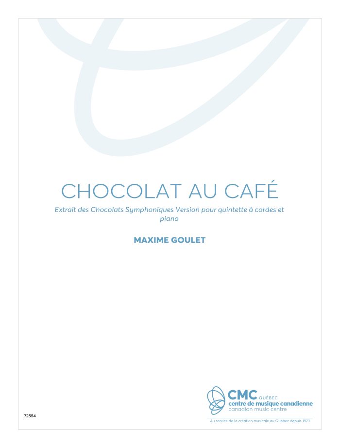 Chocolat au café, extrait des Chocolats symphoniques version pour quintette à cordes et piano