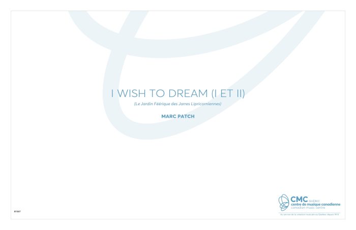 I Wish To Dream (I et II)